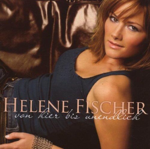 Helene Fischer - Von hier bis unendlich - Re-Release - Preis vom 14.10.2026 23:07:16 h