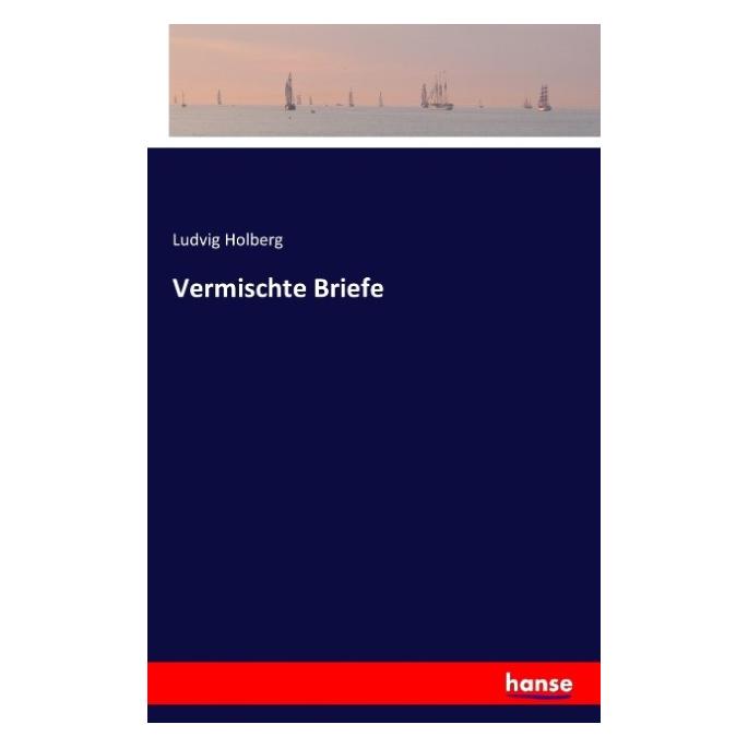 Hansebooks Vermischte Briefe (Deutsch, Softcover, Ludvig Holberg) (55833365)