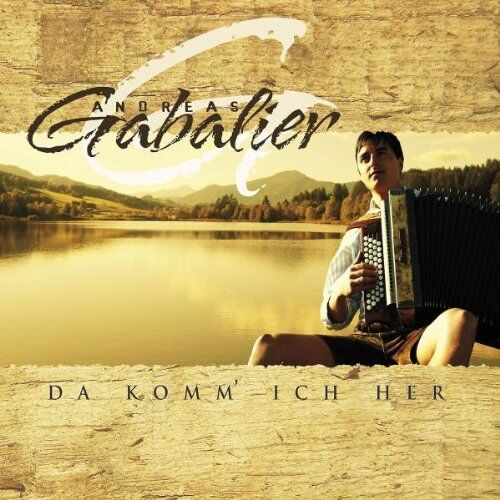 Andreas Gabalier - Da komm' ich her - Preis vom 08.10.2026 07:26:42 h