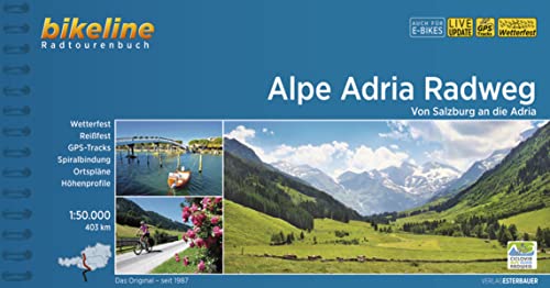 Esterbauer Verlag - Alpe Adria Radweg: Von Salzburg an die Adria. 1:50.000, 403 km, wetterfest/reißfest, GPS-Tracks Download, LiveUpdate (Bikeline Radtourenbücher) - Preis vom 30.09.2026 09:01:18 h