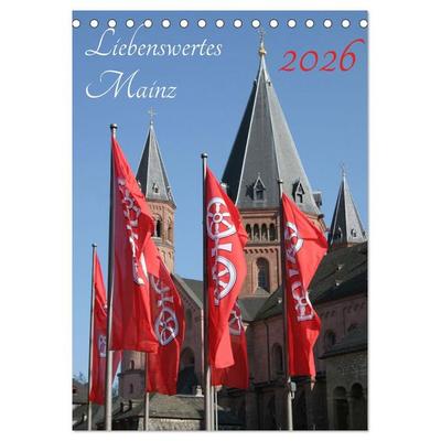 Liebenswertes Mainz (Tischkalender 2026 DIN A5 hoch), CALVENDO Monatskalender