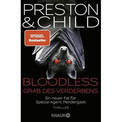 BLOODLESS - Grab des Verderbens, Taschenbuch von Douglas Preston,Lincoln Child, Knaur Taschenbuch, 978-3-426-52815-0
