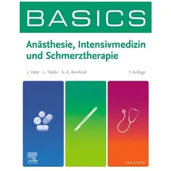 BASICS Anästhesie, Intensivmedizin und Schmerztherapie, Fachbücher von Jens Vater, Lars Töpfer, Ann-Kristin Reinhold
