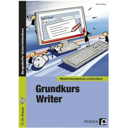 Grundkurs OpenOffice: Writer. Medienkompetenz entwickeln, Schulbücher von Heinz Strauf