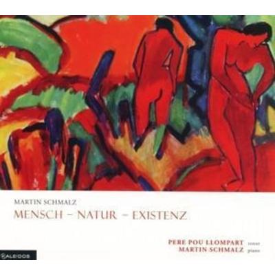 Mensch-Natur-Existenz - Pere Pou Llompart,Martin Schmalz, CD