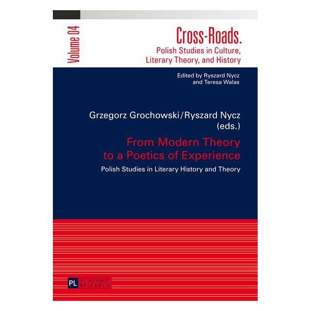 Peter Lang From Modern Theory to a Poetics of Expe (Englisch, Hardcover, Grzegorz Grochowski, Ryszard Nycz) (67835954)