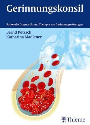 Bernd Pötzsch - Gerinnungskonsil. Rationelle Diagnostik und Therapie von Gerinnungsstörungen. - Preis vom 18.10.2026 19:22:15 h
