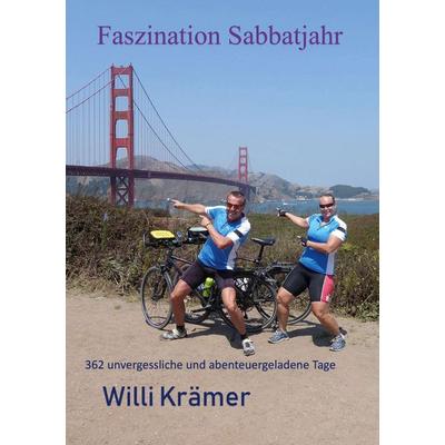 Faszination Sabbatjahr, Taschenbuch von Willi Krämer, BoD – Books on Demand