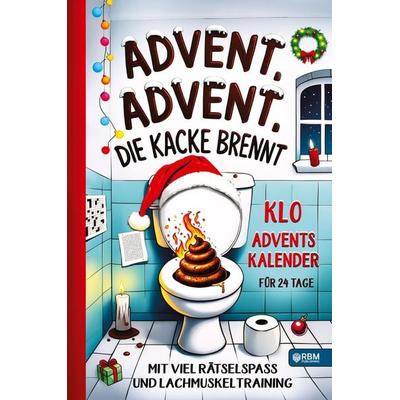 Advent, die Kacke brennt, Gebundene Ausgabe von Hans Wurst, Tredition, 978-3-903505-64-3