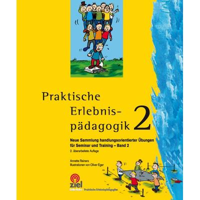 Praktische Erlebnispädagogik Band 2, Paperback von Annette Reiners, Ziel