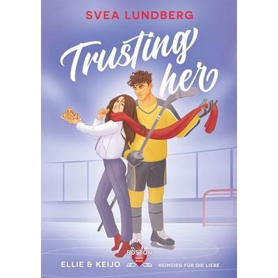Trusting her, Taschenbuch von Svea Lundberg, Tolino Media, 978-3-8194-7649-5