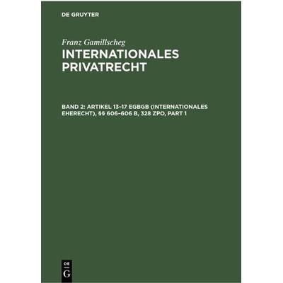 Artikel 13–17 EGBGB (Internationales Eherecht), §§ 606–606 b, 328 ZPO (Internationales Verfahrensrecht in Ehesachen), Gebundene Ausgabe von Franz