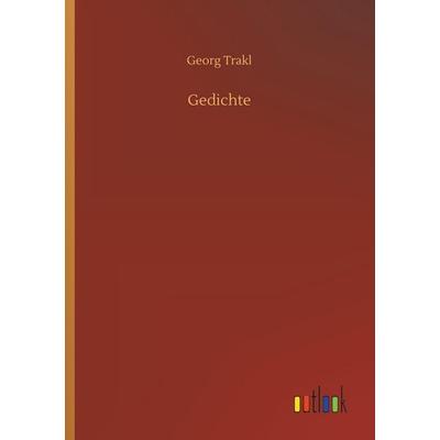 Gedichte, Taschenbuch von Georg Trakl, Outlook, 978-3-7326-3428-6
