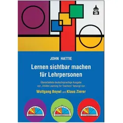 Lernen sichtbar machen für Lehrpersonen, Fachbücher von John Hattie, Klaus Zierer, Wolfgang Beywl