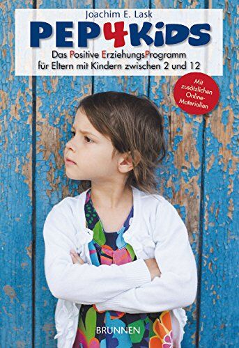 Lask, Joachim E. - PEP4Kids: Das Positive ErziehungsProgramm für Eltern mit Kindern zwischen 2 und 12 - Preis vom 05.10.2026 03:47:11 h