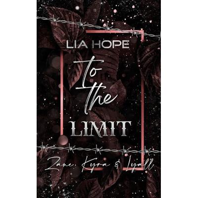 To the Limit, Taschenbuch von Lia Hope, BoD – Books on Demand, 978-3-7597-7042-4