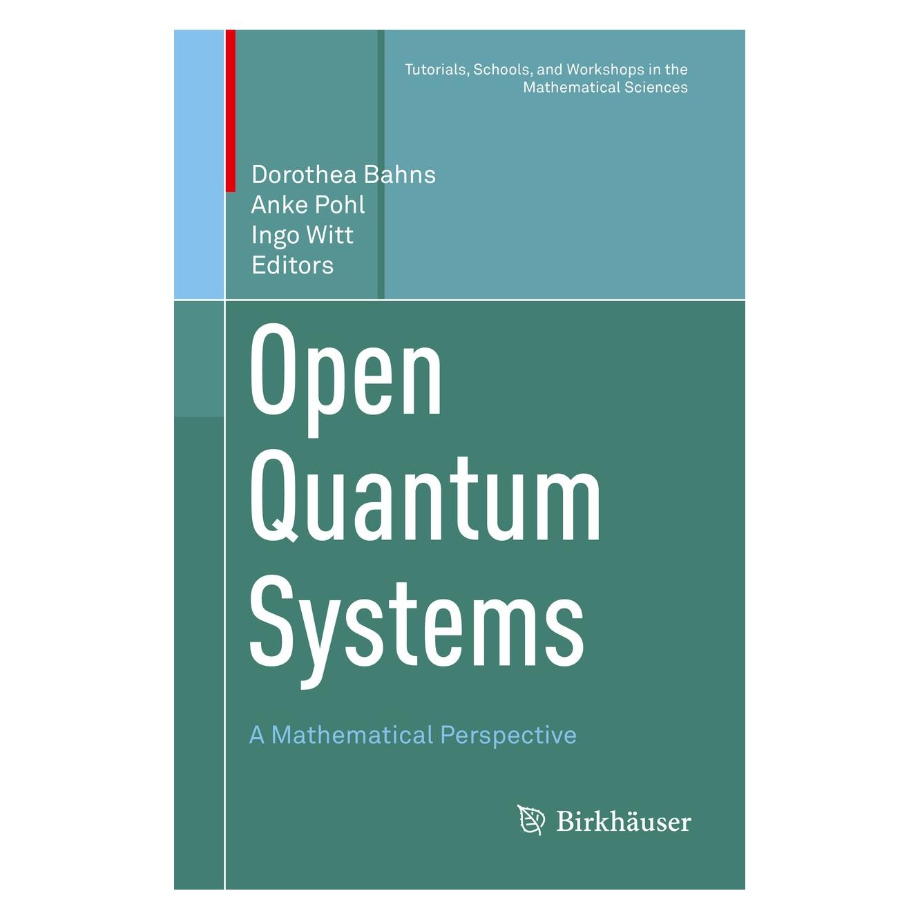 Springer Open Quantum Systems (Englisch, Hardcover, Anke Pohl, Dorothea Bahns, Ingo Witt) (9783030130459)
