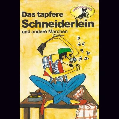 Gebrüder Grimm, Das tapfere Schneiderlein / Der Schatzgräber nach Johann Karl August Musäus - Gebrüder Grimm,Johann Karl August Musäus, Audio,