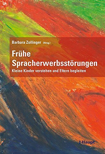 Dominique Bürki - Frühe Spracherwerbsstörungen: Kleine Kinder verstehen und Eltern begleiten - Preis vom 02.10.2026 23:42:20 h