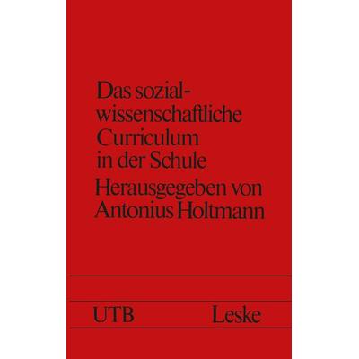 Das sozialwissenschaftliche Curriculum in der Schule, Taschenbuch von , VS Verlag für Sozialwissenschaften, 978-3-8100-0157-3