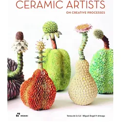 Ceramic Artists on Creative Processes, Fachbücher von Miguel Ángel Arteaga, Teresa de la Cal Nicolás