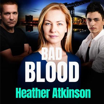 Bad Blood - Heather Atkinson, Audio, 9781800482715
