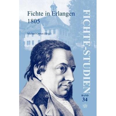 Fichte in Erlangen 1805, Taschenbuch von , Brill, 978-90-420-2869-2