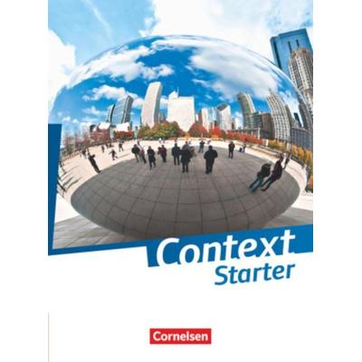 Context Starter. Schülerbuch (kartoniert), Taschenbuch von Angelika Czekay,Peter Hohwiller,Marcel Sprunkel,Paul Maloney,Ingrid Becker-Ross, Cornelsen
