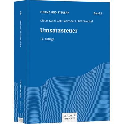 Umsatzsteuer, Gebundene Ausgabe von Dieter Kurz,Gabi Meissner,Cliff Einenkel, Schäffer-Poeschel