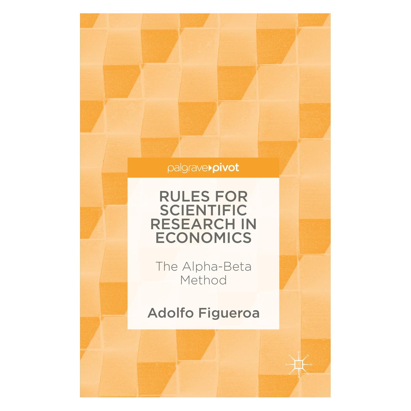 Springer Figueroa:Rules for Scientific Research (Englisch, Hardcover, Adolfo Figueroa) (9783319305417)