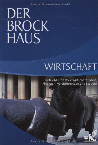Der Brockhaus Wirtschaft: Betriebs- und Volkswirtschaft, Börse, Finanzen, Versicherungen und Steuern - Preis vom 11.10.2026 15:43:13 h
