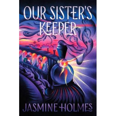 Our Sister's Keeper, Taschenbuch von Jasmine Holmes, Ingram Publishers Services, 978-1-967967-10-0