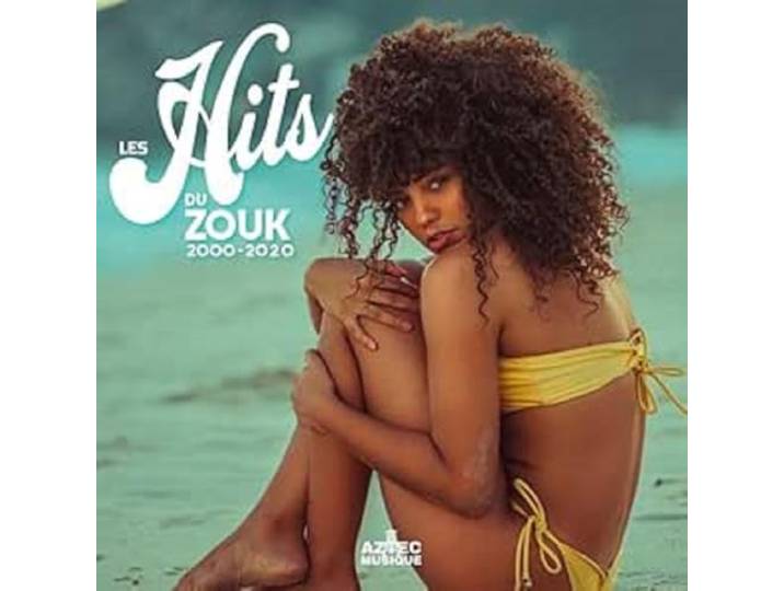 Les Hits du Zouk 2000 - 2020