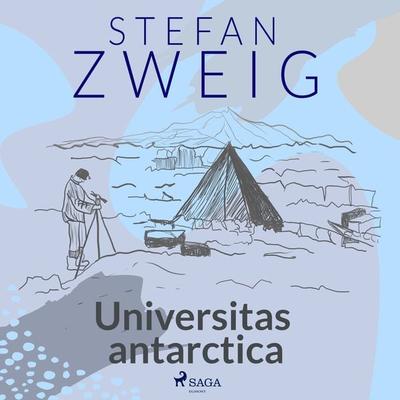 Universitas antarctica - Stefan Zweig, Audio, 9788728201268