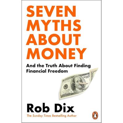 Seven Myths About Money, Taschenbuch von Rob Dix, Vermilion, 978-1-80494-562-9