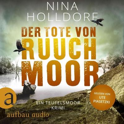 Der Tote von Ruuchmoor - Ein Teufelsmoor Krimi - Nina Holldorf, Audio, 9783757012335