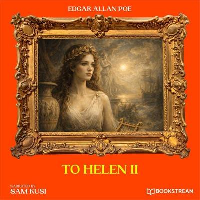 To Helen II - Edgar Allan Poe, Audio, 9783711953582