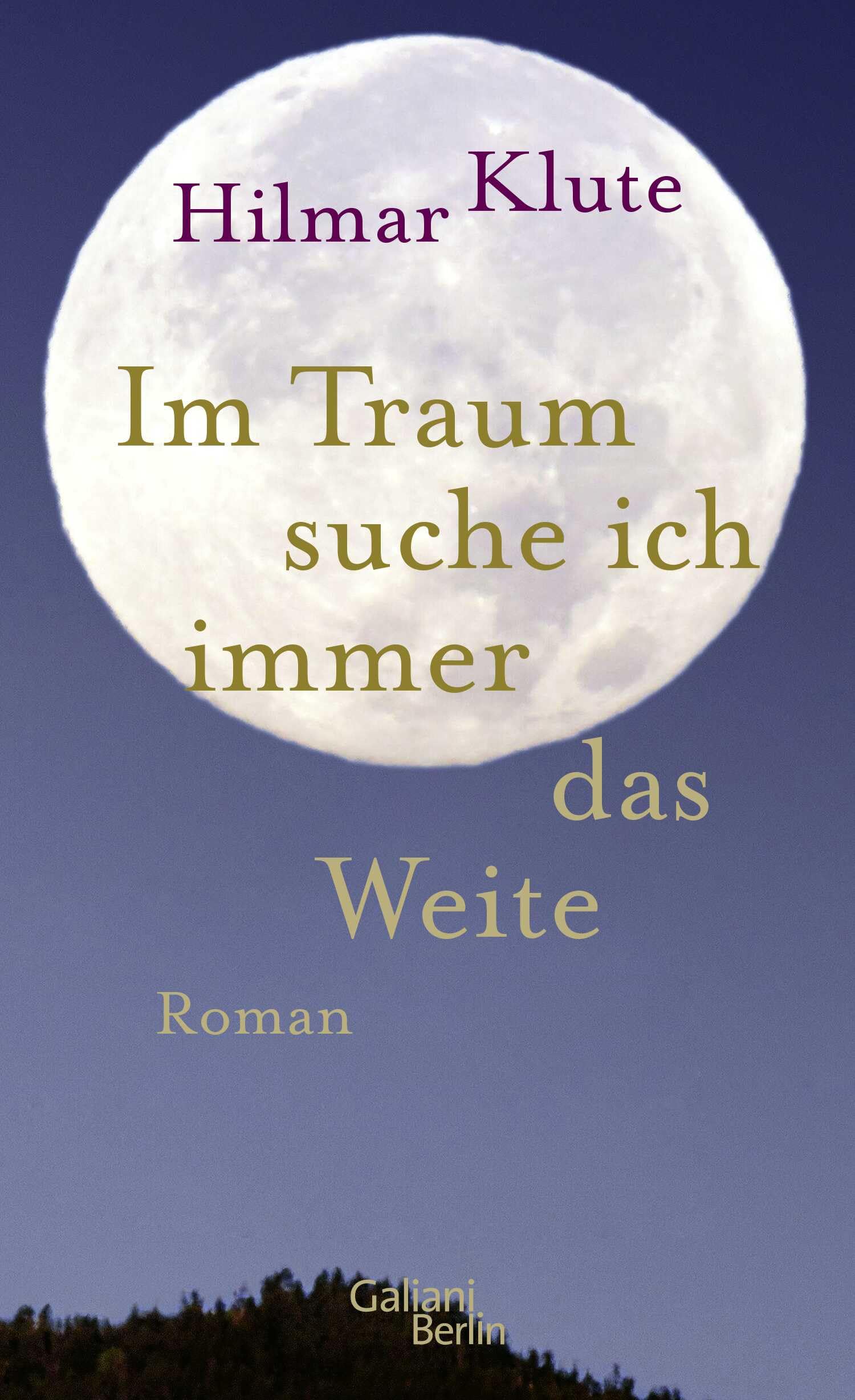 Hilmar Klute - Im Traum suche ich immer das Weite: Roman - Preis vom 11.10.2026 03:10:56 h