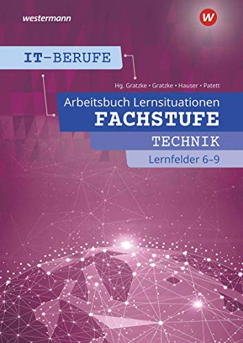 Günter Dannoritzer - IT-Berufe: Fachstufe Lernfelder 6 - 9: Arbeitsbuch: Fachstufe Technische IT-Berufe 6 - 9 Arbeitsbuch - Preis vom 10.10.2026 11:48:34 h