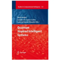 Quantum Inspired Intelligent Systems, Fachbücher von Luiza De Macedo Mourelle, Nadia Nedjah, Leandro dos Santos Coelho