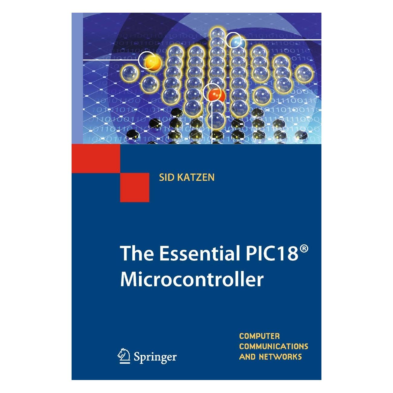Springer The Essential PIC18 Microcontroller (Englisch, Hardcover, Sid Katzen) (9781849962285)