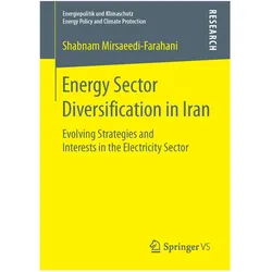 Energy Sector Diversification in Iran, Fachbücher von Shabnam Mirsaeedi-Farahani