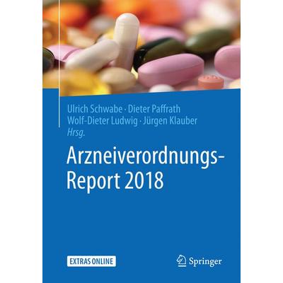 Arzneiverordnungs-Report 2018, Taschenbuch von , Springer Berlin, 978-3-662-57385-3