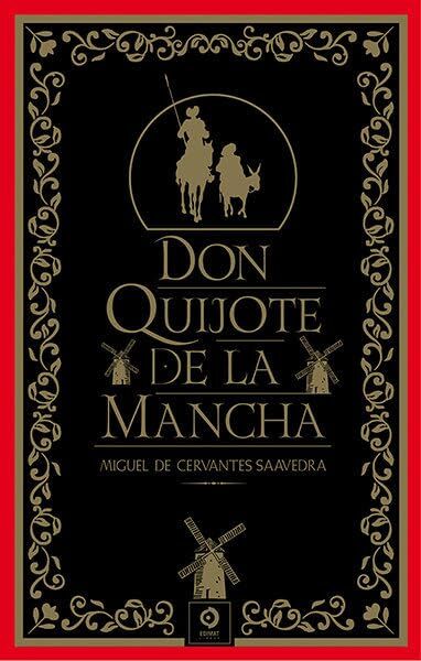 Cervantes Saavedra, Miguel de - DON QUIJOTE DE LA MANCHA (PIEL DE CLÁSICOS) - Preis vom 13.10.2026 19:28:25 h