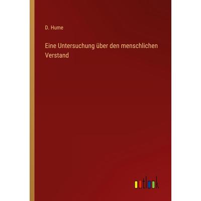 Eine Untersuchung über den menschlichen Verstand, Taschenbuch von D. Hume, Outlook, 978-3-368-41222-7