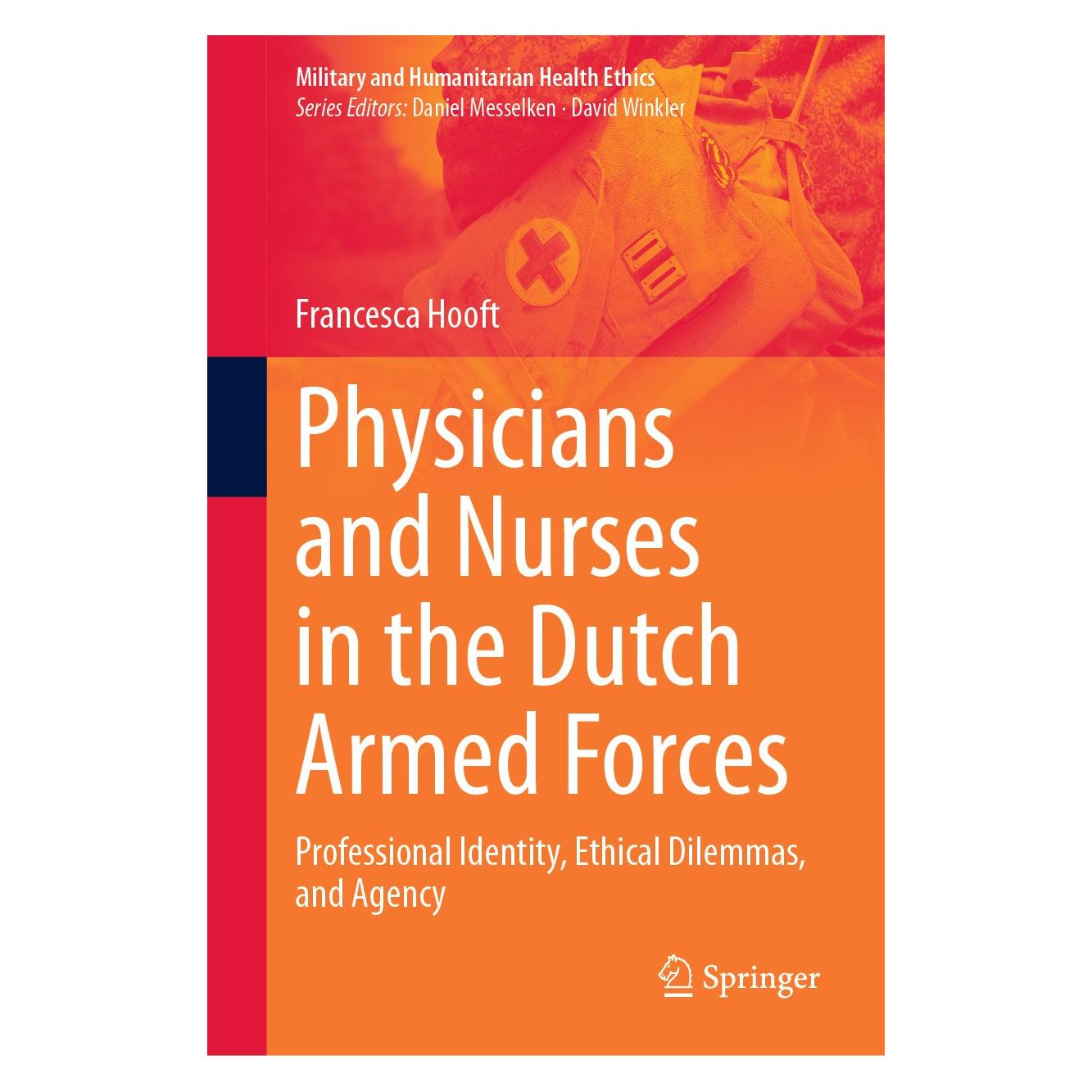 Springer Physicians and Nurses in the Dutch Armed Forces (Englisch, Hardcover, Francesca Hooft) (9783031703287)
