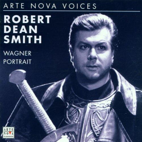Robert Dean Smith - Robert Dean Smith: Wagner Porträt - Preis vom 14.10.2026 23:07:16 h
