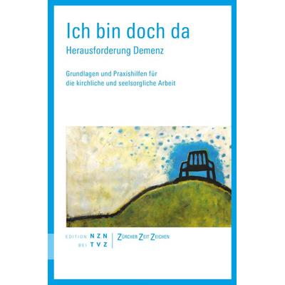 Ich bin doch da, Taschenbuch von , Theologischer Verlag Zürich, 978-3-290-20249-1