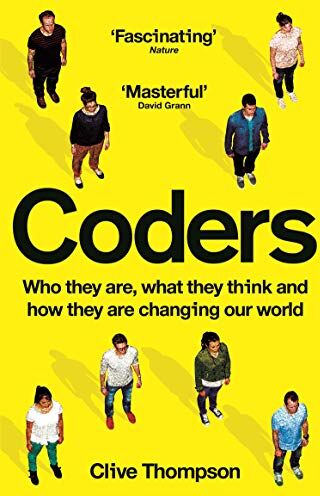 Clive Thompson - Coders: Who They Are, What They Think and How They Are Changing Our World - Preis vom 30.09.2026 09:01:18 h