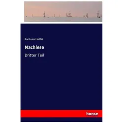Nachlese, Belletristik von Karl Von Holtei